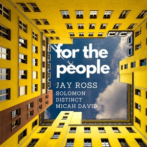 For the People (feat. Solomon, Di$tinct & Micah David) [Explicit]