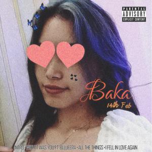 Baka (Explicit)