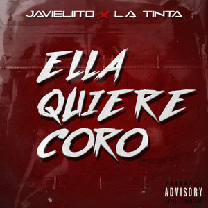 Ella Quiere Coro (Explicit)