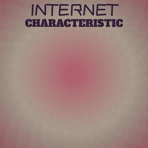 Internet Characteristic