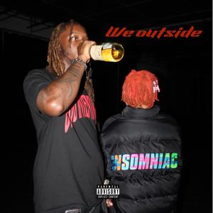 We Outside (Explicit)