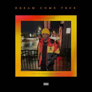 Dream Come True (Explicit)