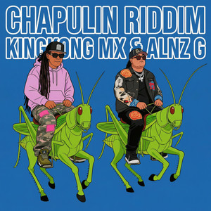 Chapulin Riddim (Explicit)