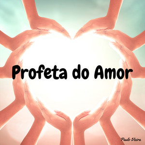 Profeta do Amor