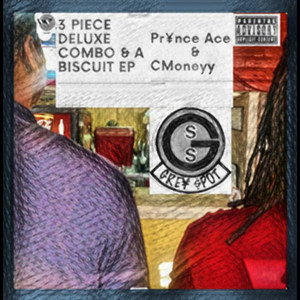 3 Piece Deluxe Combo & a Biscuit - EP (Explicit)