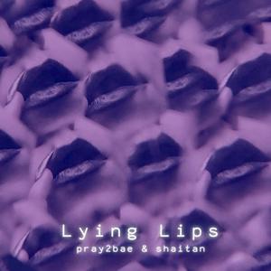 Lying Lips