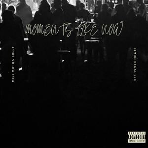 Moments Like Now (Explicit)