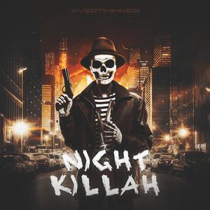 NIGHT KILLAH (Explicit)