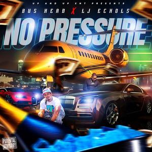 No Pressure (feat. Lj Echols)