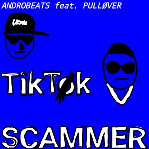 Tiktok Scammer (Explicit)