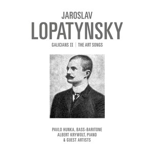 Yaroslav Lopatynsky: Galicians II