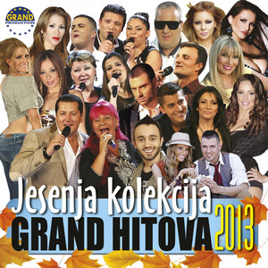 Jesenja Kolekcija (Grand Hitova 2013)