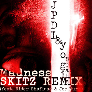 Madness (Skitz Remix|Explicit)