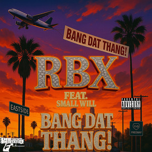 BANG DAT THANG! (Explicit)