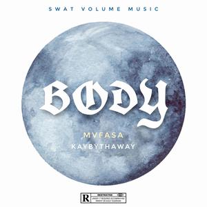 Body (feat. Kaybythaway & Mufasa)