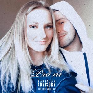 Pro ní (Special Version) [Explicit]