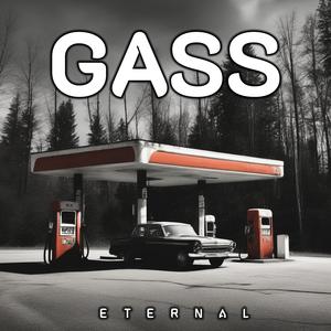 GASS (feat. Eternal)