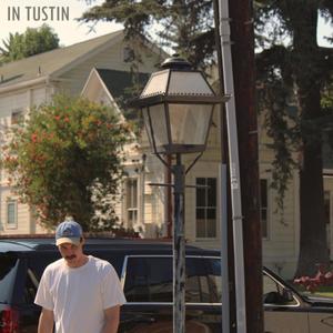 In Tustin (Explicit)