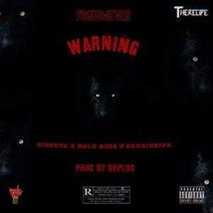 Warning(feat. Nolo Boss & Sincere) (Explicit)