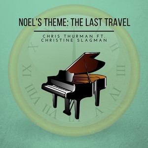 Noel's Theme: The Last Travel