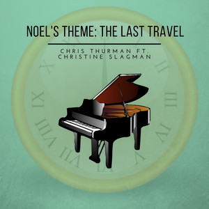 Noel's Theme: The Last Travel
