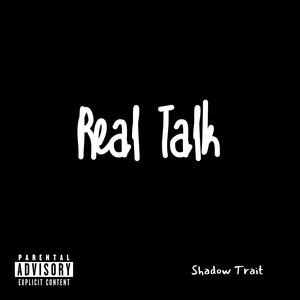 Real Talk (Explicit)