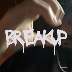 Break Up (Explicit)