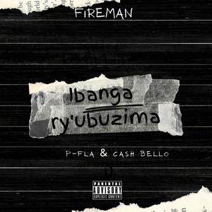 Ibanga ry'ubuzima (feat. P-Fla & Cash Bello) [Explicit]