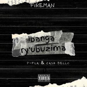 Ibanga ry'ubuzima (feat. P-Fla & Cash Bello) (Explicit)