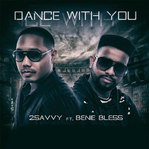 Dance with You (feat. Benie Bless)