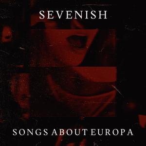 Songs About Europa (Explicit)