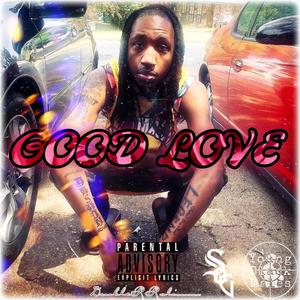 Good Love (Explicit)