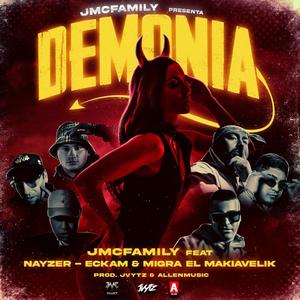 Demonia (feat. Nayzer, Migra El Makiavelik, Eckam & Jvytz)