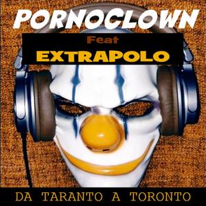 Da Taranto a Toronto (feat. Extrapolo) [Explicit]