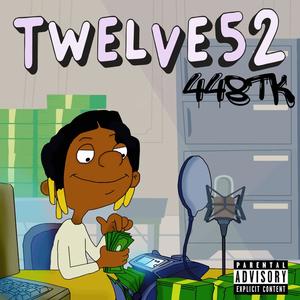 TWELVE52 (Explicit)