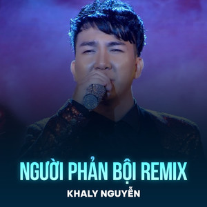 Người Phản Bội (Remix)