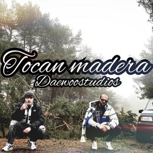 Tocan madera (feat. 2HROB) [Explicit]