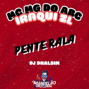 Pente Rala (Explicit)
