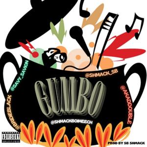 Gumbo (feat. Savion, aKa DDouble, ShmackboiMeech & Birdie Black) (Explicit)