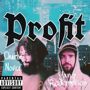 Profit (feat. Yxng Redemption) (Explicit)