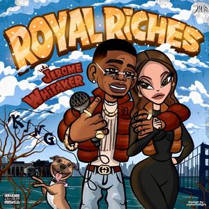 Royal Riches (Explicit)