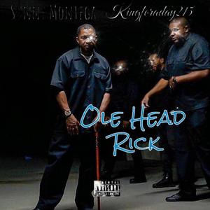 Oldhead Rick (feat. Sunny Montega) [Explicit]