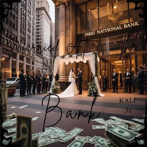 Married At The Bank (Explicit)