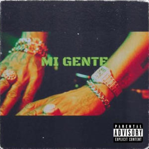 Mi Gente (Explicit)