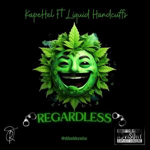 Regardless (Explicit)