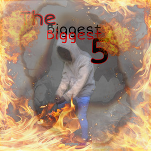 The Biggest 5 (Explicit)