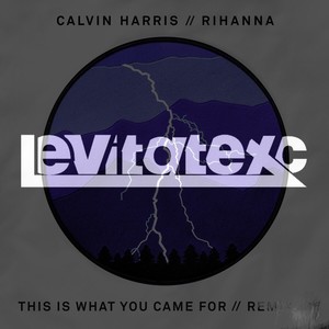 Calvin Harris - TIWYCF  (Levitatexc Remix)
