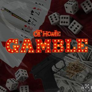 Gamble (Explicit)