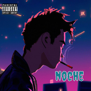 Noche (Explicit)