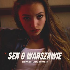 Sen o Warszawie (extended)